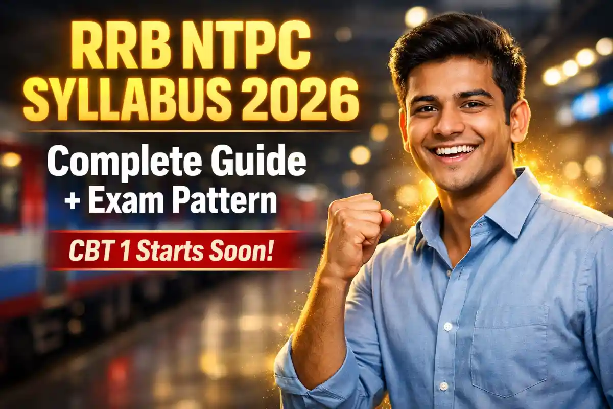 RRB NTPC Graduate Exam Syllabus 2026: Complete Subject-Wise Topics, Exam Pattern, and Preparation Strategy