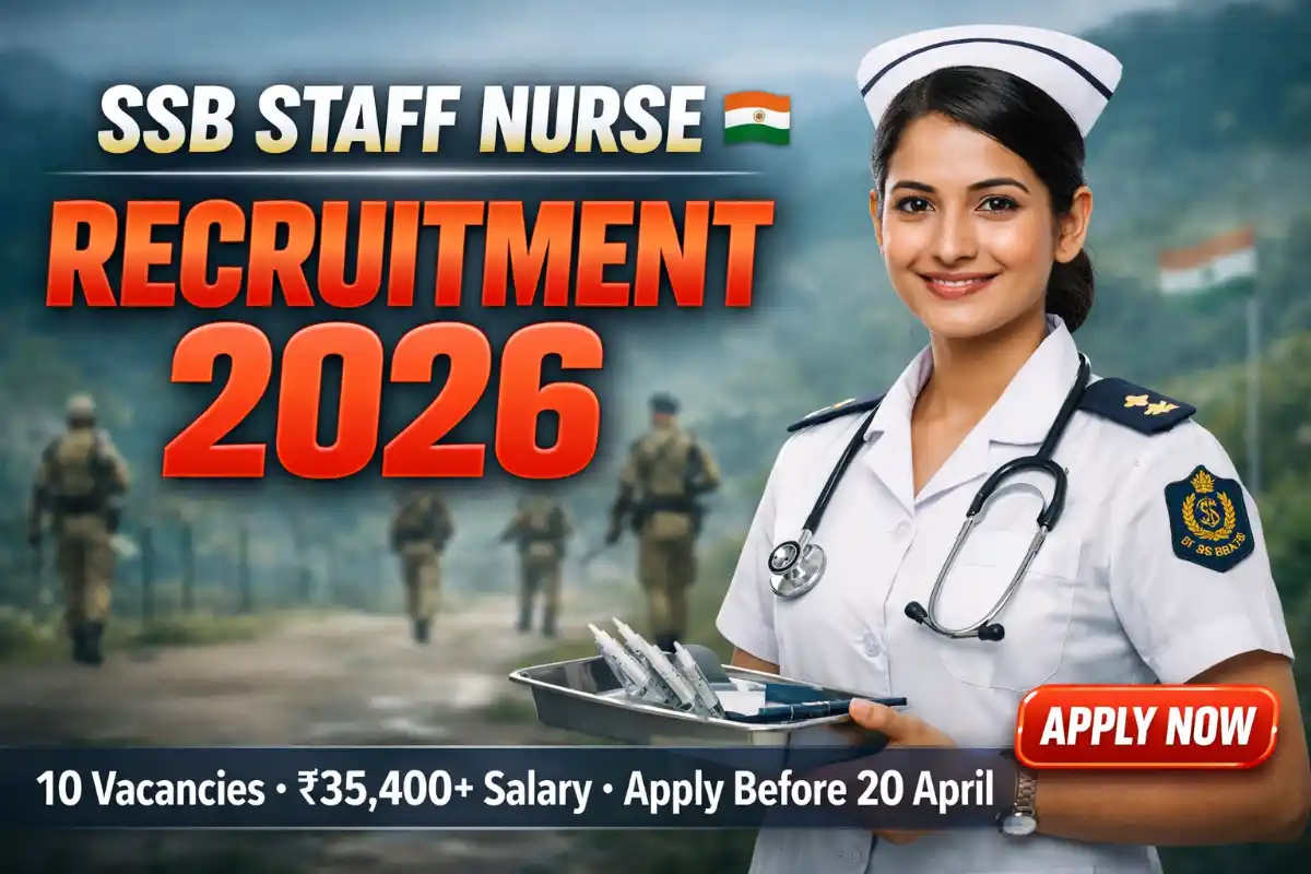 SSB Staff Nurse Recruitment 2026: 10 Sub-Inspector Vacancies Open – Apply Online at ssb.gov.in Before 20 April